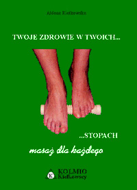 "Your health in your feet (Twoje zdrowie w Twoich stopach)"